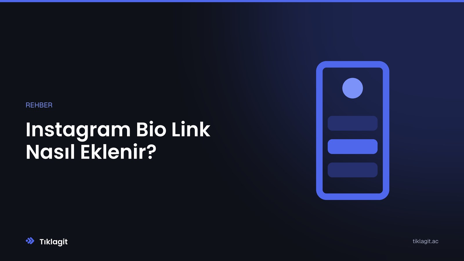 Instagram Bio Link Nasıl Eklenir? Tek Linke Her Şeyi Sığdırmak