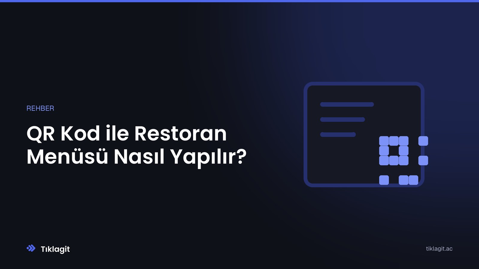 QR Kod ile Restoran Menüsü Nasıl Yapılır?