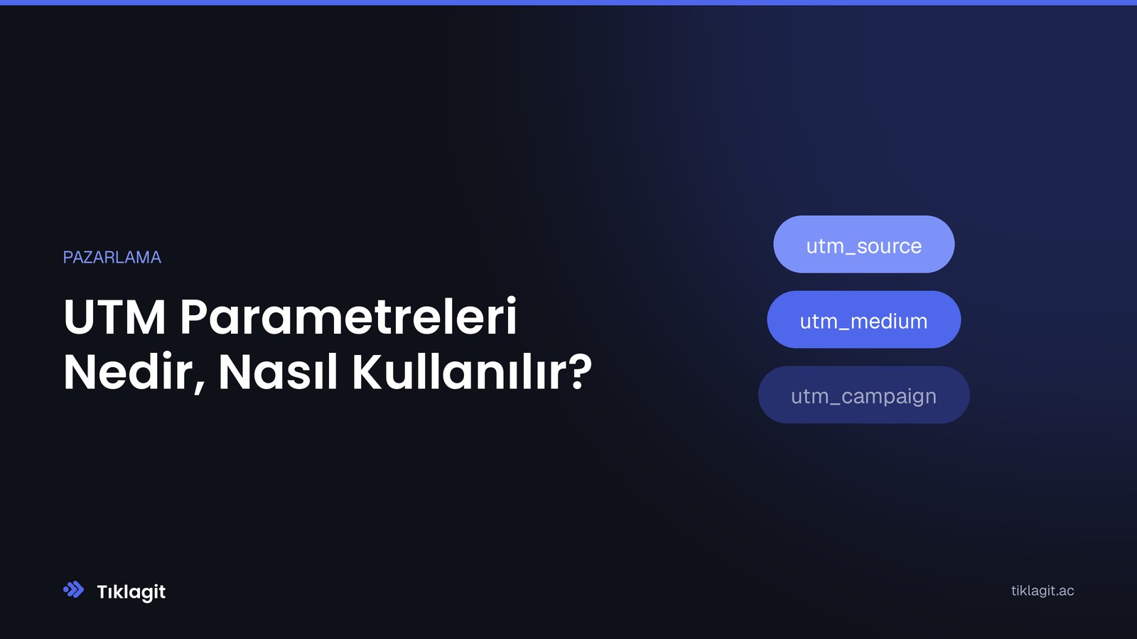 UTM Parametreleri Nedir, Nasıl Kullanılır?