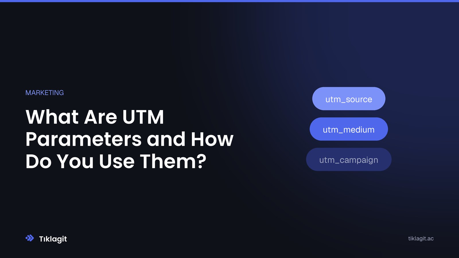 What Are UTM Parameters and How Do You Use Them?